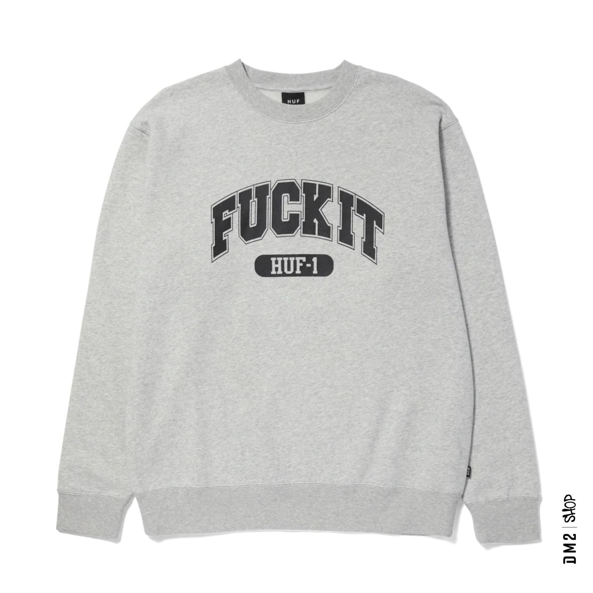 crewneck-fuck-it-gris-huf-SU24